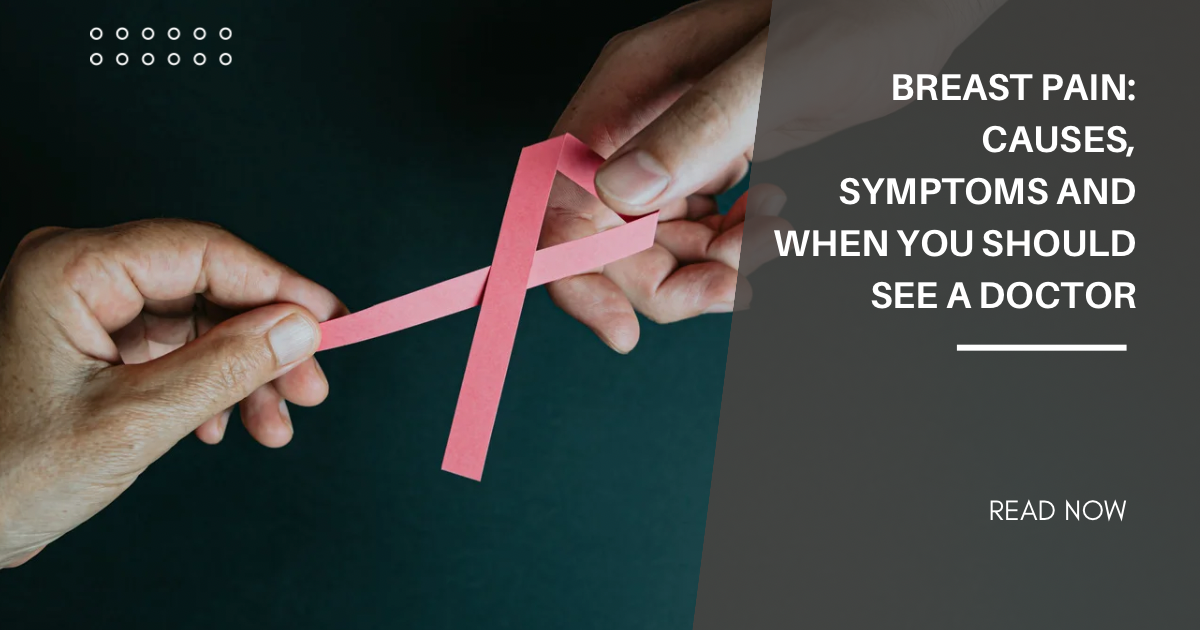  breast pain symptoms